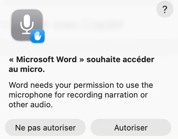 La bo&icirc;te de dialogue syst&egrave;me demandant l'autorisation d'acc&egrave;s au microphone pour Microsoft Word